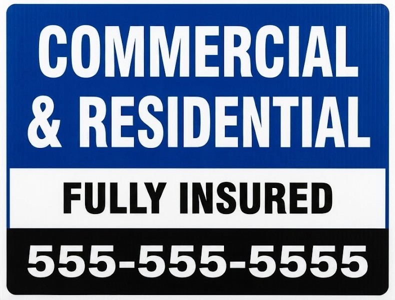 Commercial and residential fully insured sign for all property types