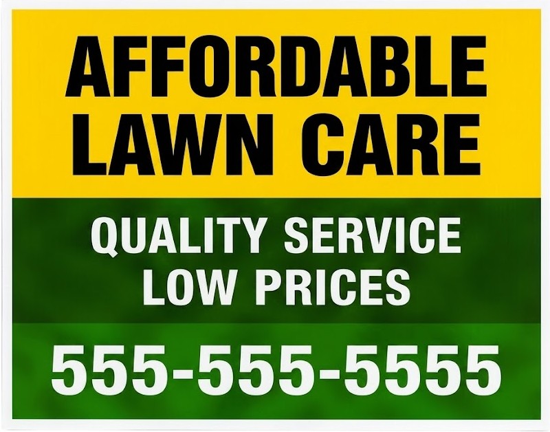 Affordable Lawn Care bandit sign promoting quality lawn service at low prices