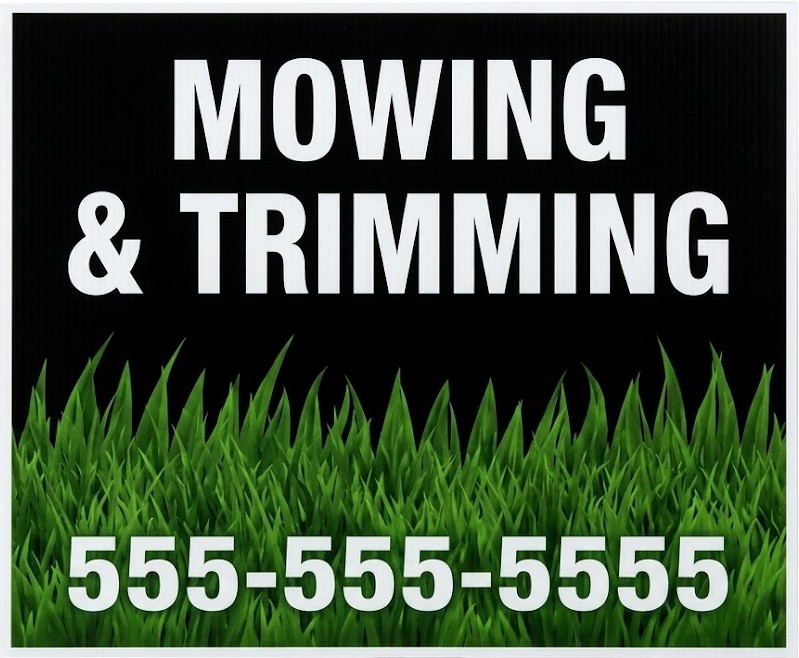 Mowing and trimming bandit sign for lawn care companies offering yard maintenance services